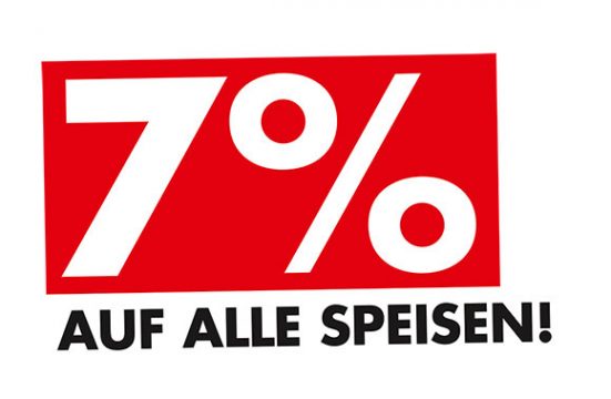 7% auf alle Speisen